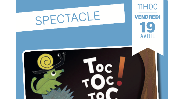 Spectacle "Toc Toc Toc" de la Cie Chamboule Touthéâtre
