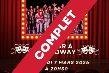 [COMPLET] Spectacle du Musical Show – De retour à Broadway