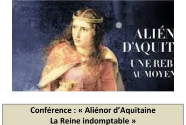 Conférence « Aliénor d&rsquo;Aquitaine, la reine indomptable »